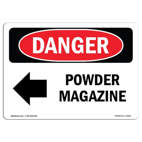 Safety Sign, OSHA Danger, 7" Height, Aluminum, Powder Magazine (Left Arrow), Landscape
